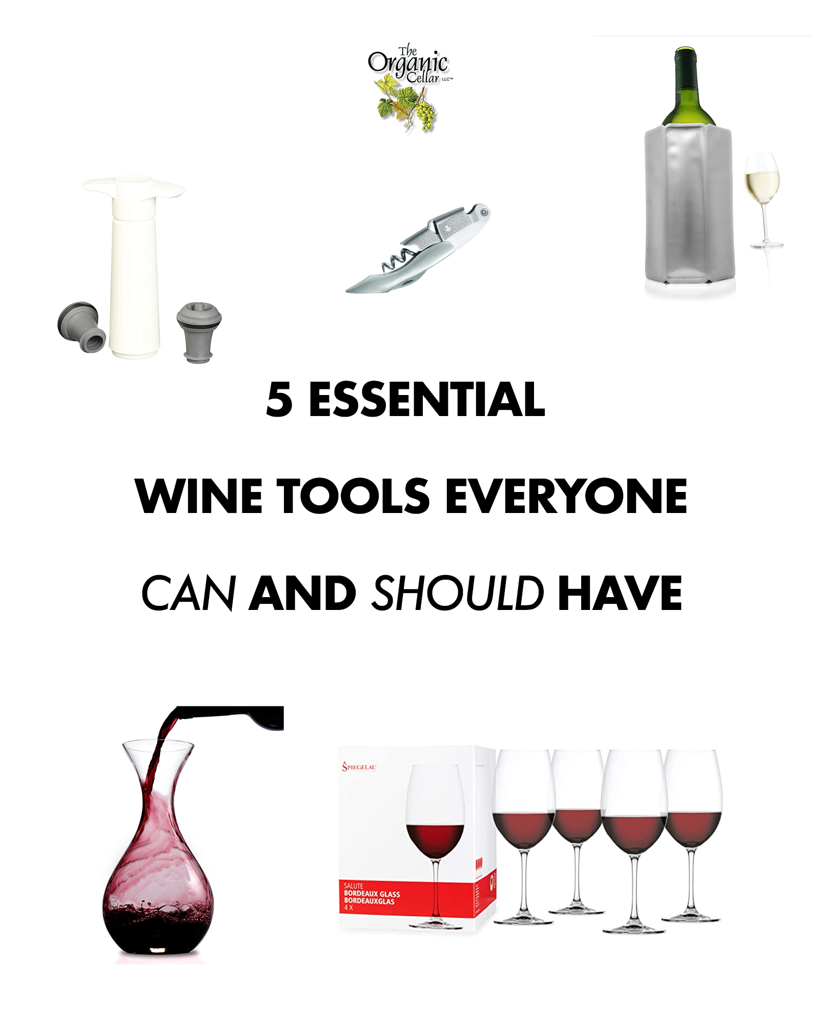 5 Essential Wine Tools Everyone Can and Should Have – The Organic